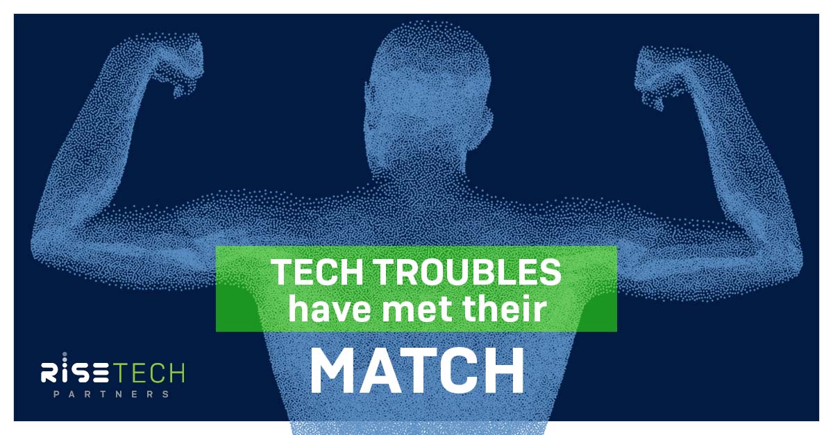 Tech troubles have met their match